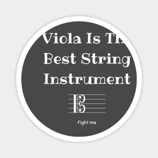 Viola is the best string instrument (fight me) Magnet